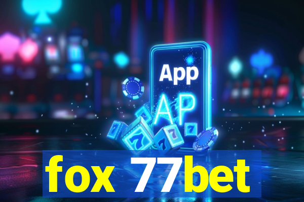 fox 77bet